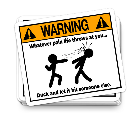 Whatever Life Throws At You - Funny Tumbler Stickers